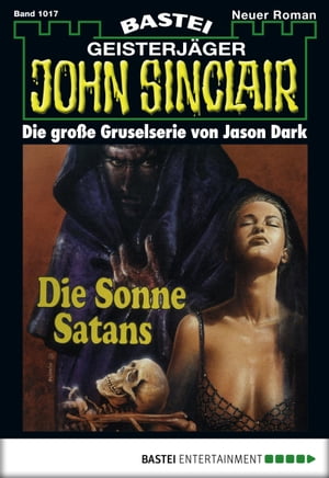 John Sinclair 1017 Die Sonne Satans【電子書