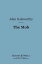 The Mob (Barnes &Noble Digital Library) A Play in Four ActsŻҽҡ[ John Galsworthy ]