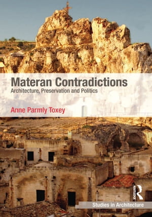Materan Contradictions Architecture, Preservation and Politics