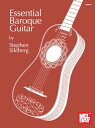 Essential Baroque Guitar【電子書籍】 Stephen Siktberg