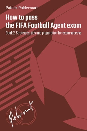 How to Pass the FIFA Football Agent Exam - Book 2