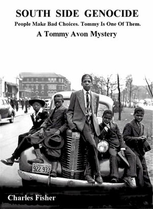 South Side Genocide: A Tommy Avon Mystery Tommy 