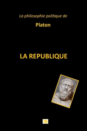 LA REPUBLIQUE La Philosophie politique【電子書籍】 PLATON