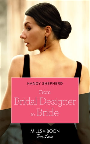 ŷKoboŻҽҥȥ㤨From Bridal Designer To Bride (How to Make a Wedding, Book 1 (Mills & Boon True LoveŻҽҡ[ Kandy Shepherd ]פβǤʤ697ߤˤʤޤ