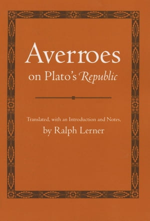 Averroes on Plato's "Republic"