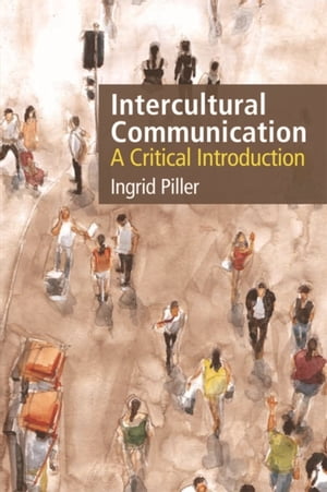 Intercultural Communication A Critical Introduction