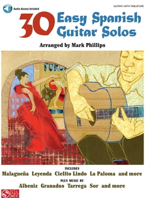 30 Easy Spanish Guitar SolosŻҽҡ[ Mark Phillips ]