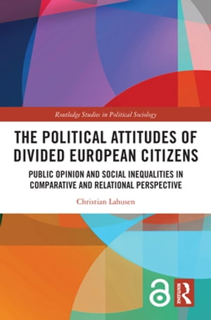 The Political Attitudes of Divided European Citizens