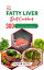 The Fatty Liver Diet Cookbook: 300 Award-Winning Recipes to Detoxify Your Liver and Lose Weight EffortlesslyŻҽҡ[ Oliver Sette ]