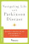 Navigating Life with Parkinson Disease