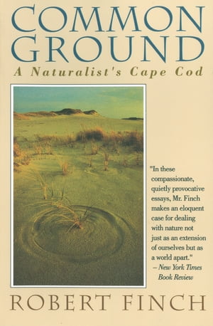 Common Ground: A Naturalist's Cape Cod