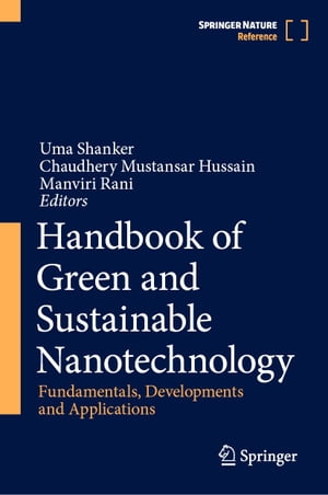 Handbook of Green and Sustainable Nanotechnology Fundamentals, Developments and ApplicationsŻҽҡ