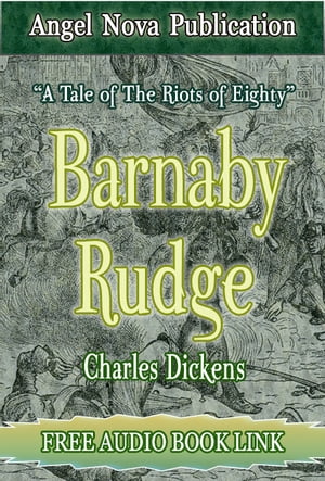 Barnaby Rudge : [Illustrations and Free Audio Book Link]