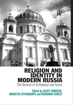 Religion and Identity in Modern Russia