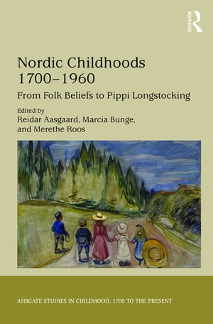 Nordic Childhoods 1700–1960