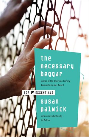 The Necessary Beggar【電子書籍】[ Susan Palwick ]