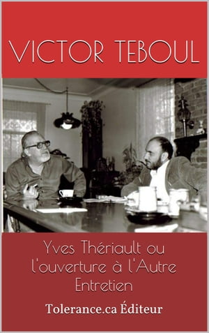 Yves Thériault ou l'ouverture à l'Autre