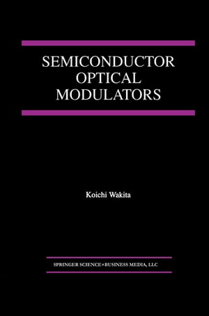 Semiconductor Optical Modulators