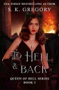 To Hell And Back Queen of Hell Series, #3【電