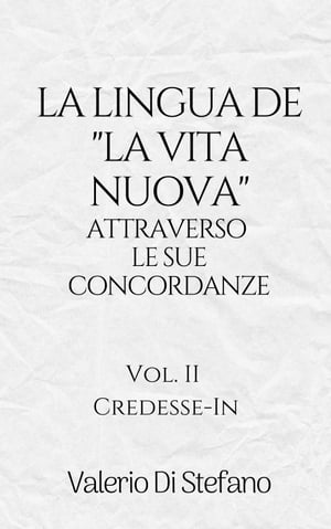 La lingua de "La Vita Nuova" attraverso le sue concordanze