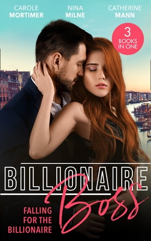 Billionaire Boss: Falling For The Billionaire: Rumours on the Red Carpet (Scandal in the Spotlight) / Claimed by the Wealthy Magnate / Playing for Keeps【電子書籍】[ Carole Mortimer ]