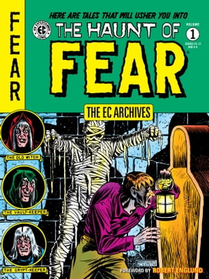 The EC Archives: The Haunt of Fear Volume 1【電子書籍】[ Al Feldstein ]