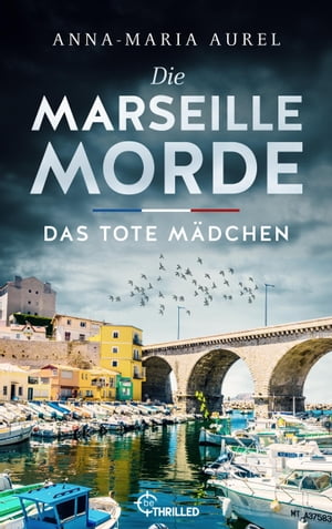Die Marseille-Morde - Das tote Mädchen