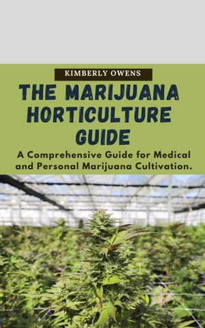 THE MARIJUANA HORTICULTURE GUIDE FOR DUMMIES