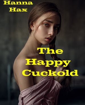 The Happy Cuckold