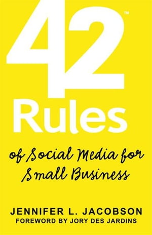 42 Rules of Social Media for Small Business