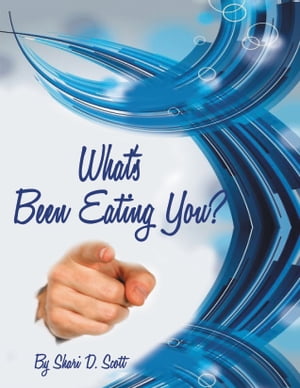 What's Been Eating You?【電子書籍】[ Shari Scott ]