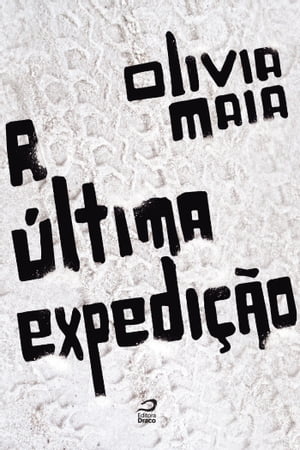 A última expedição