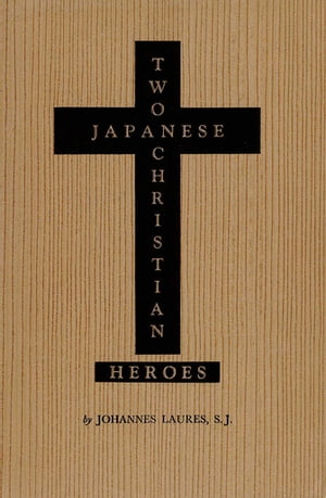 Two Japanese Christian Heroes