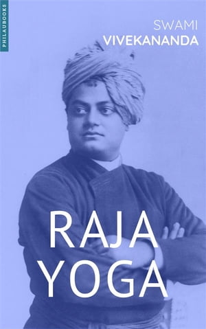 Raja yoga【電子書籍】[ Swami Vivekananda ]