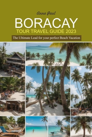 BORACAY TOUR TRAVEL GUIDE 2023