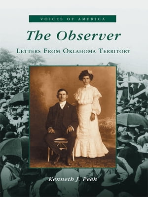 The Observer: Letters from Oklahoma Territory