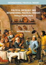 Political Ontology and International Political Thought Voiding a Pluralist World...