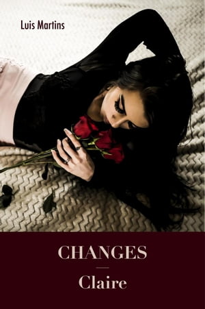 Changes - Claire