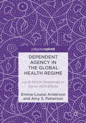 Dependent Agency in the Global Health Regime