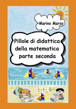 Pillole di didattica della matematica Parte seco