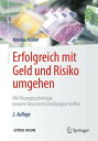 Erfolgreich mit Geld und Risiko umgehen Mit Finanzpsychologie bessere Finanzentscheidungen treffen