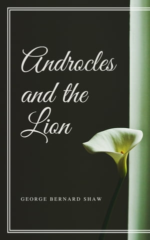 Androcles and the Lion (Annotated)