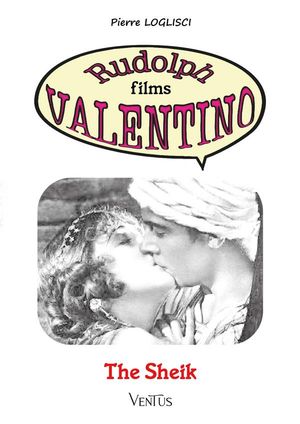 The Sheik Rudolph films Valentino【電子書籍