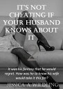 Its not cheating if your husband knows about it 2 It was his fantasy he would come to regret. How was he to know his wife would take it this far 【電子書籍】 Jessica A Wildling