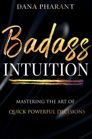 Badass Intuition