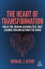 The Heart of Transformation Build the Human Capabilities that Change Organizations for GoodŻҽҡ[ Michael J. Leckie ]