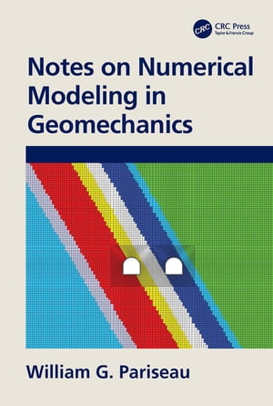 Notes on Numerical Modeling in Geomechanics【