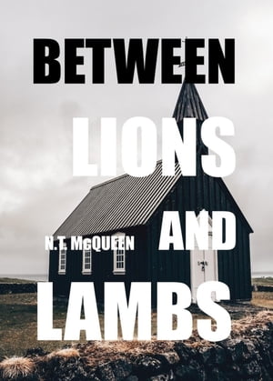 Between Lions and Lambs