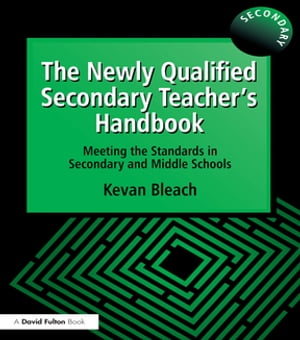 The Newly Qualified Secondary Teacher's Handbook