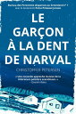 Le Gar on la Dent de Narval Bureau des Personnes disparues au Groenland, 1【電子書籍】 Christoffer Petersen